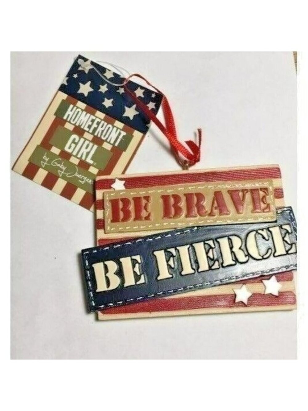 Ornament MILITARY Be Brave Be Fierce Homefront Girl Red White Blue Gaby Juergens